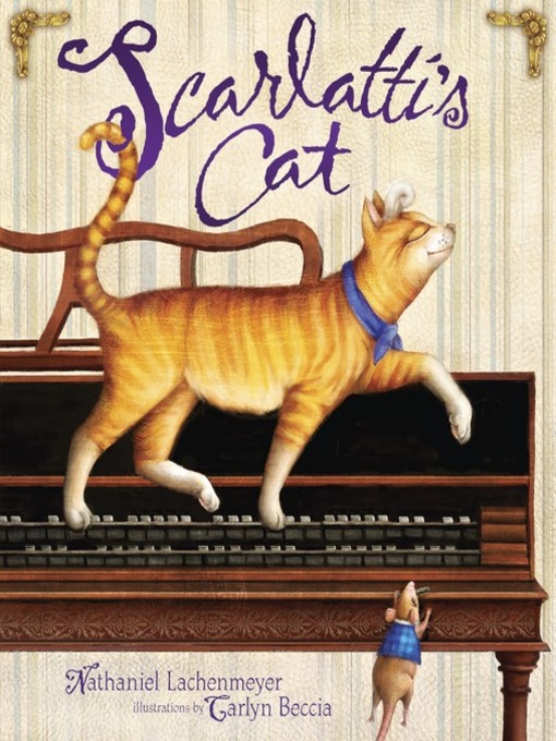 Title details for Scarlatti's Cat by Nathaniel Lachenmeyer - Available